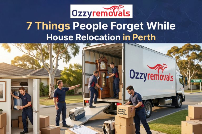 7 Things People Forget While House Relocation in Perth